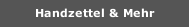 Handzettel & Mehr